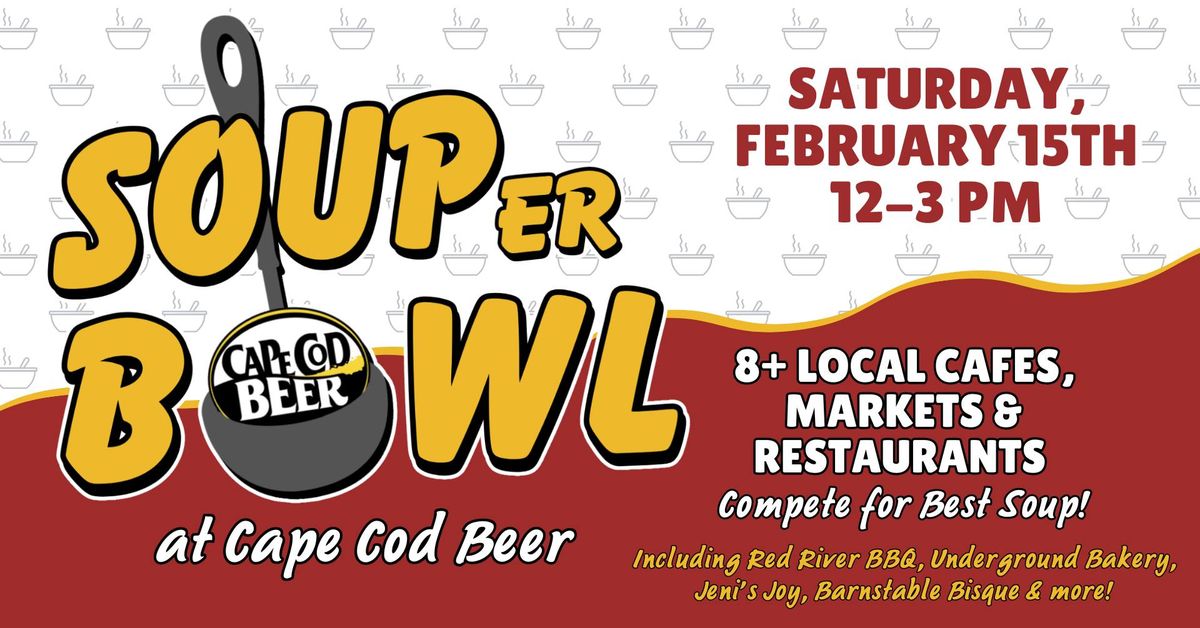 Cape Cod SOUPer Bowl at Cape Cod Beer!