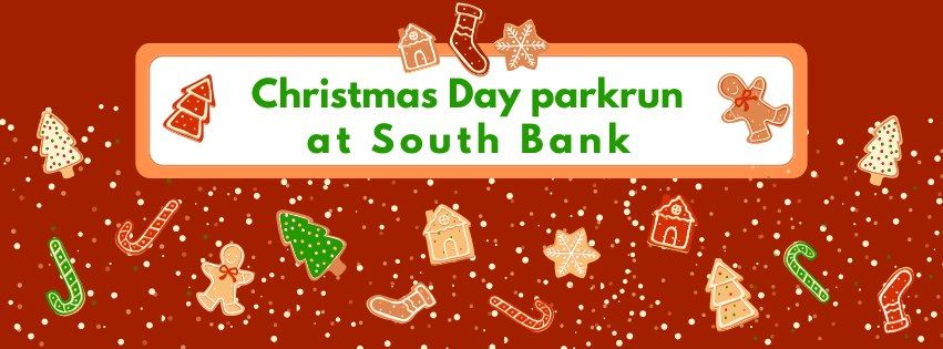 Come and join us for Christmas Day parkrun at South Bank! 