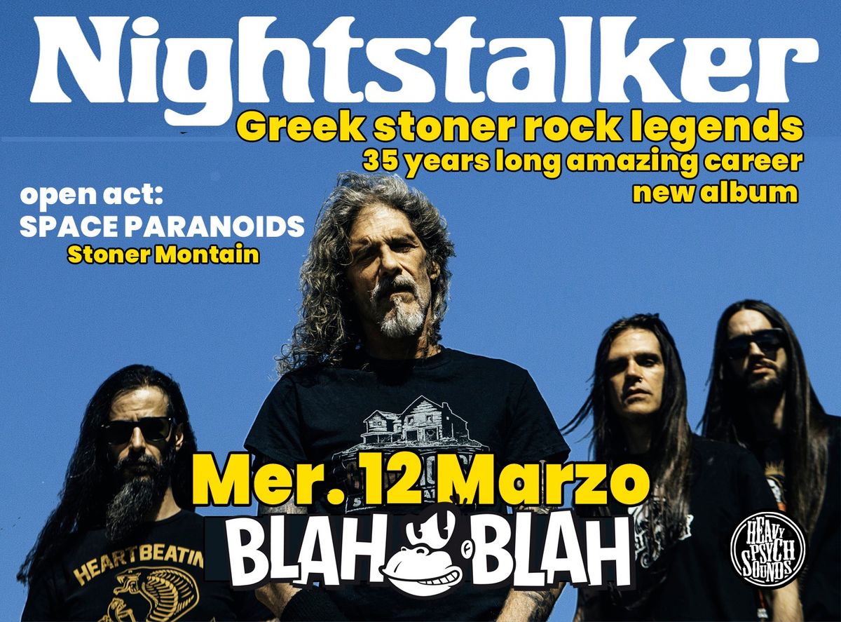 NIGHTSTALKER Greek stoner rock Legends 35 th "New Album" + SPACE PARANOIDS Mountain stoner