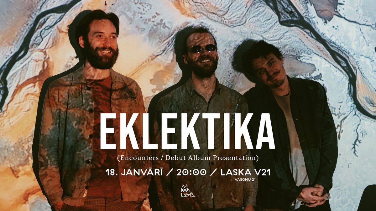 EKLEKTIKA - ENCOUNTERS \/\/ DEBIJAS ALBUMA PREZENT\u0100CIJA