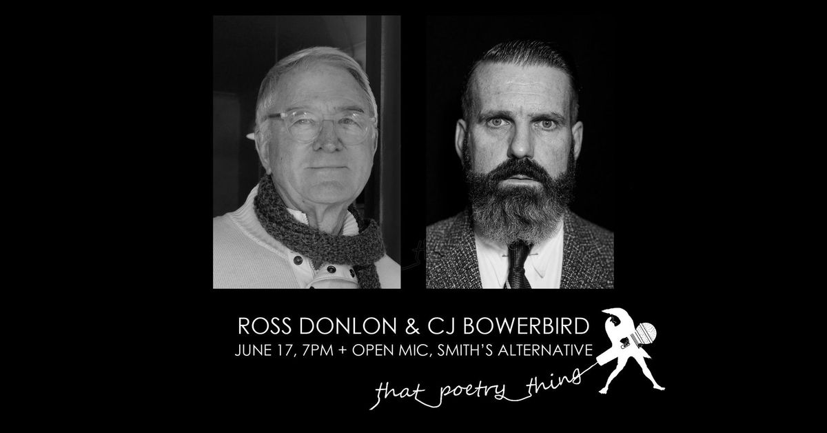 That Poetry Thing: Ross Donlon (Vic) & CJ Bowerbird + open mic