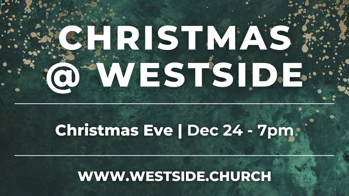 Christmas Eve @ Westside