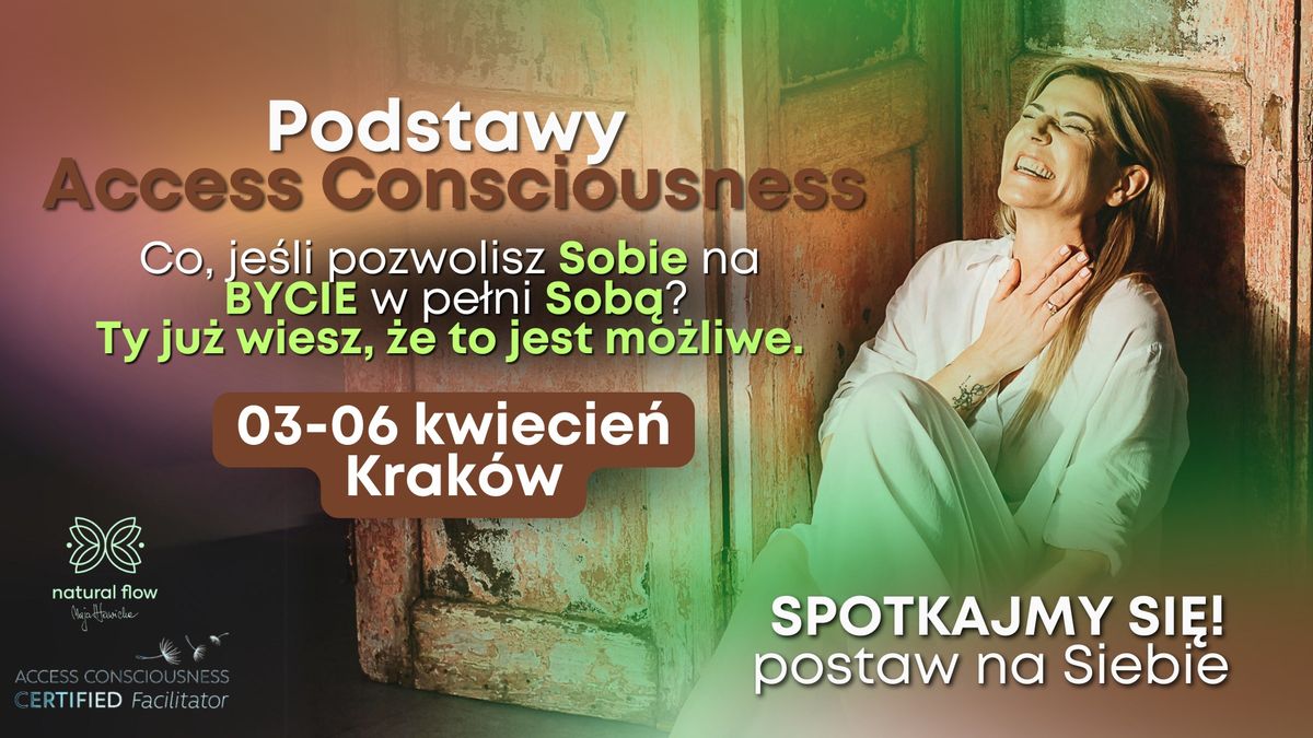 POSTAW NA SIEBIE Podstawy Access Consiousness\u00ae KRAK\u00d3W 