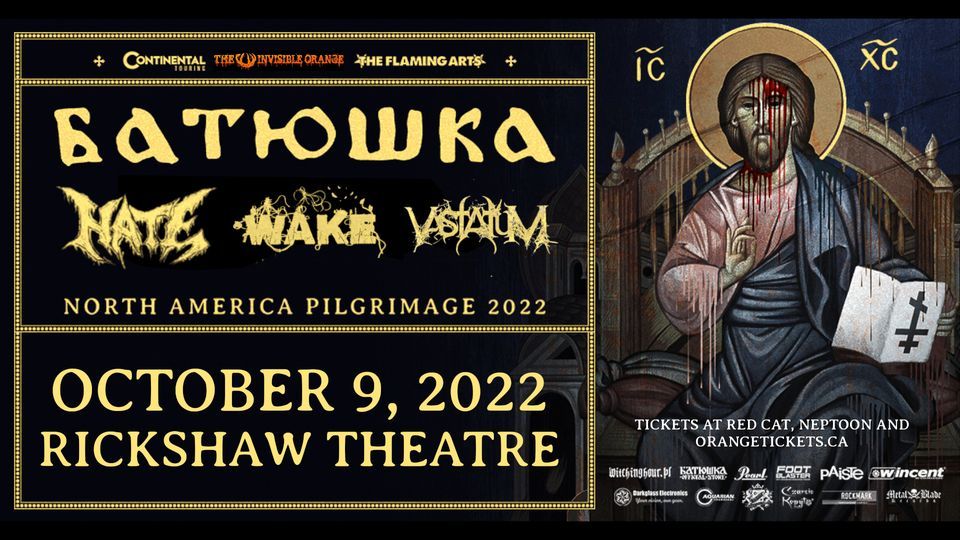 BATUSHKA, HATE, WAKE, VASTATUM. October 9, 2022 at The Rickshaw Theatre.