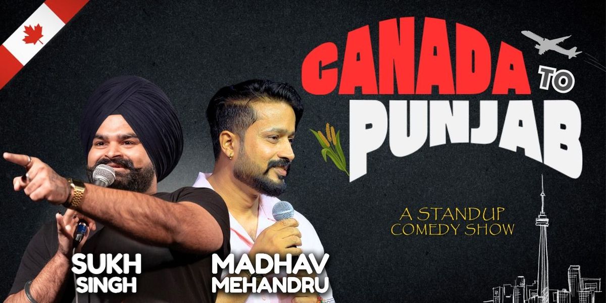 Canada to Punjab Stand Up Comedy Tour