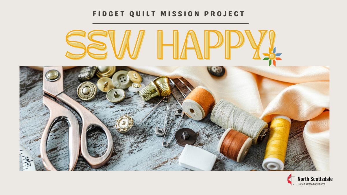 "Sew Happy" Fidget Quilts