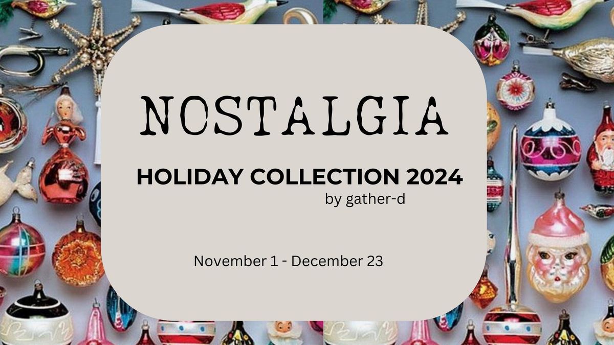 Gather-d Holiday 2024 Collection Reveal weekend