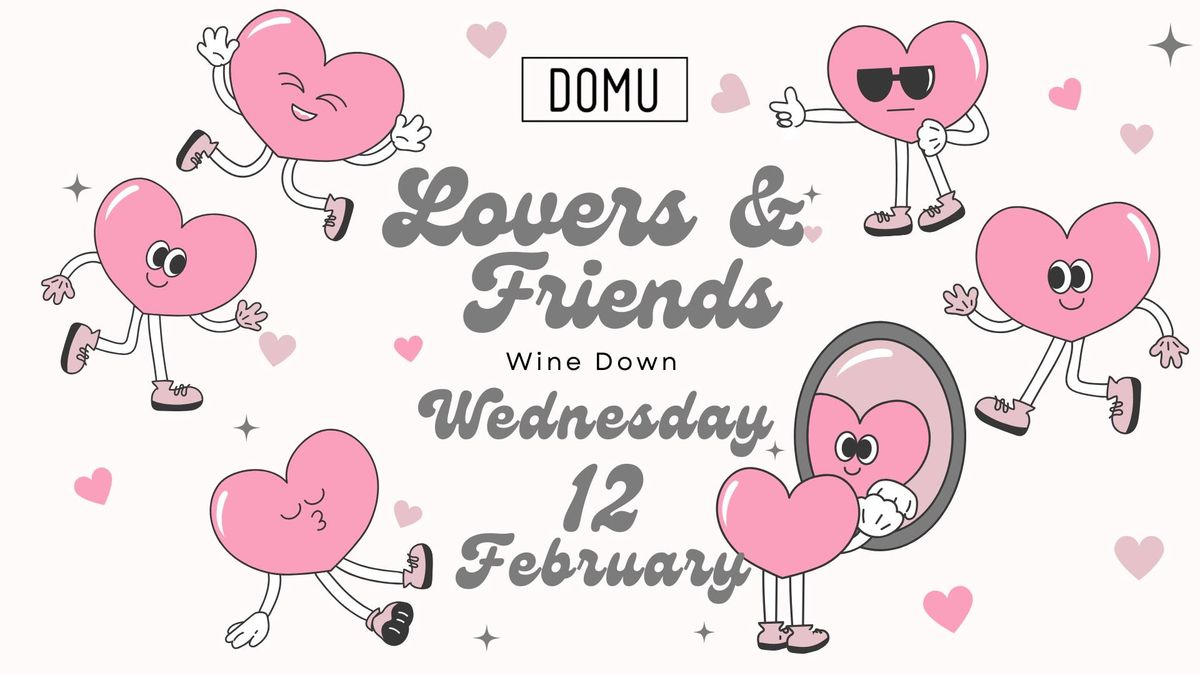 Lovers & Friends Domu Wine Down Wednesday