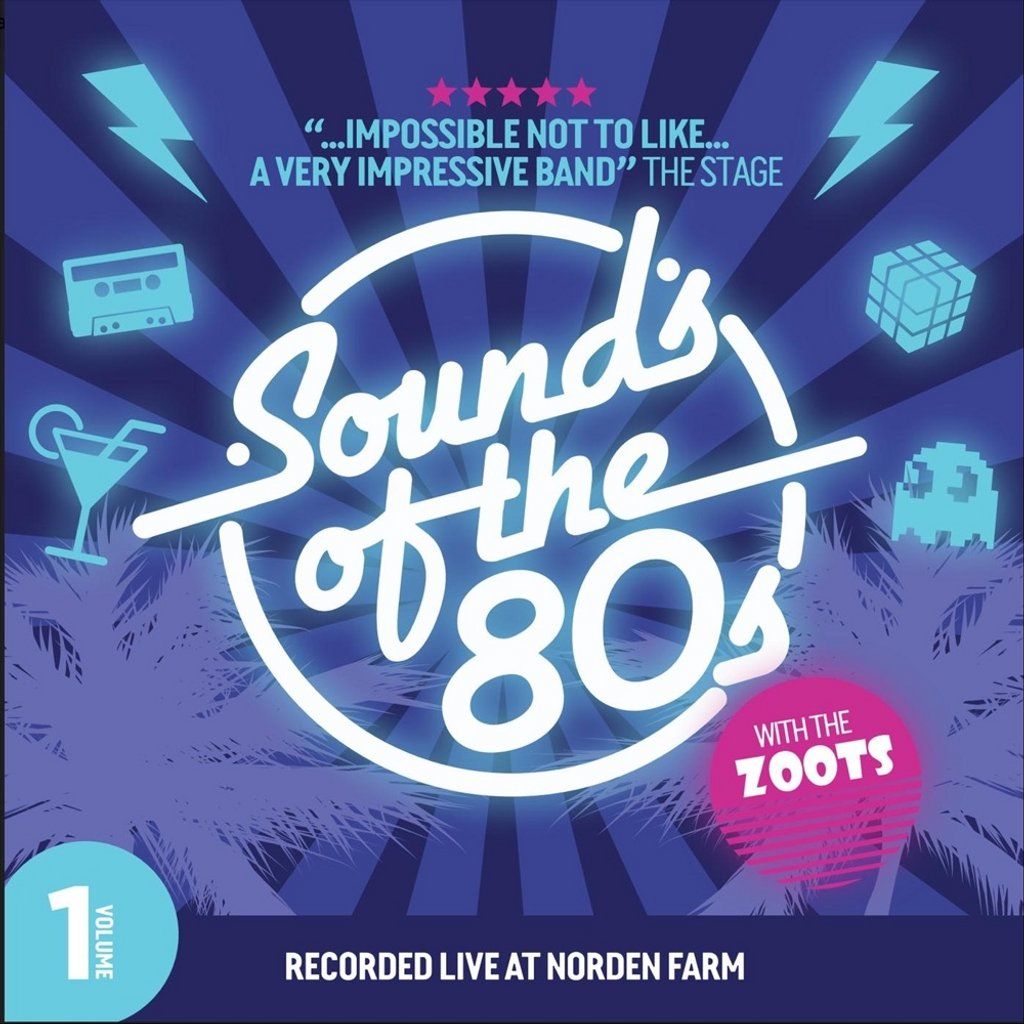 The Sounds of the 80s with The Zoots