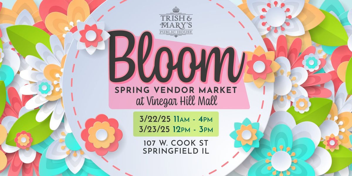 Bloom Spring Vendor Market