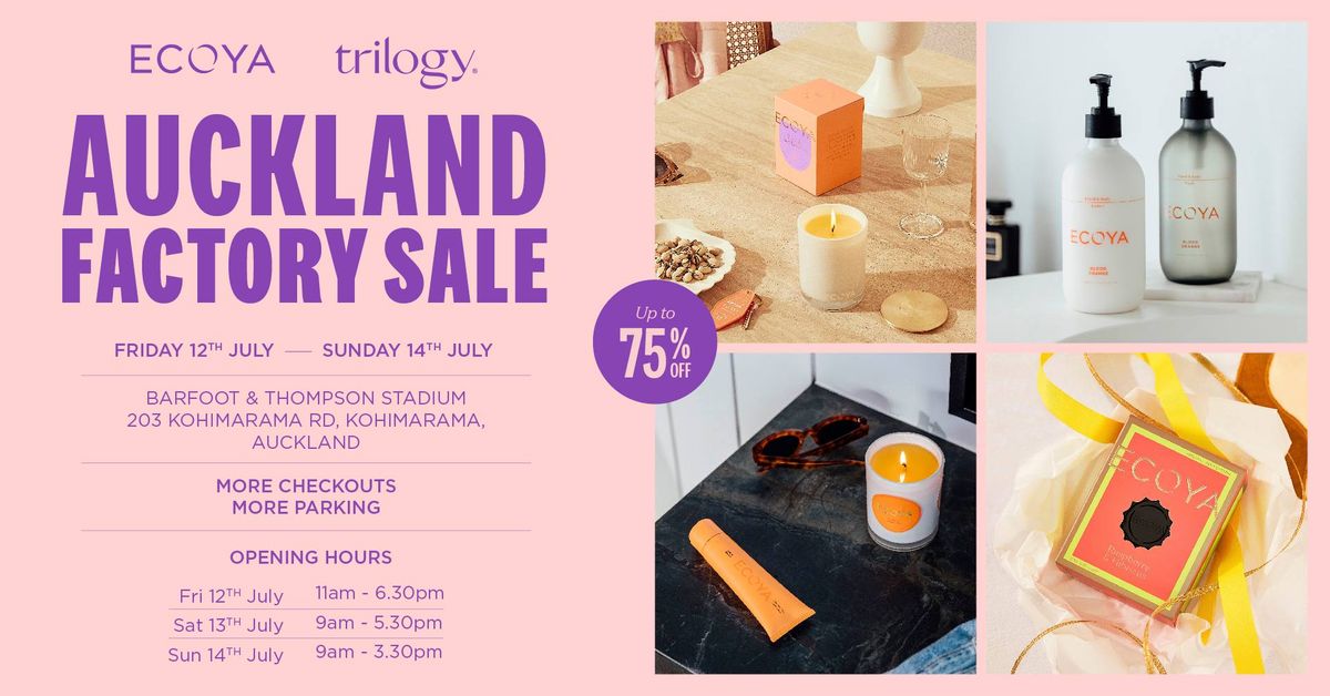 Auckland ECOYA + Trilogy Factory Sale