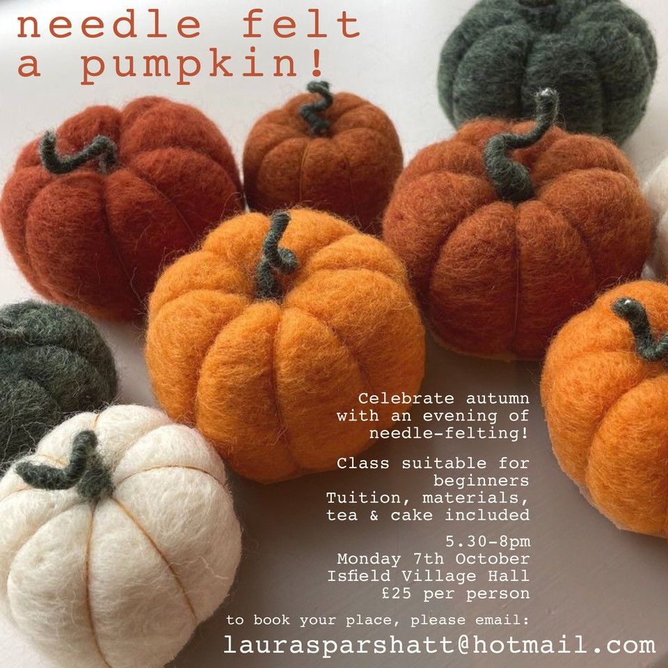 Autumn needle felting workshop - Pumpkins