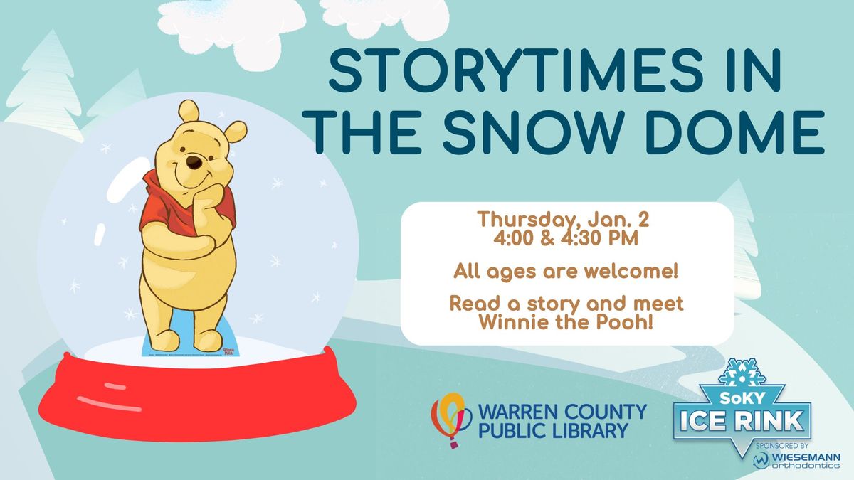 Storytimes in the Snow Dome with Winnie the Pooh