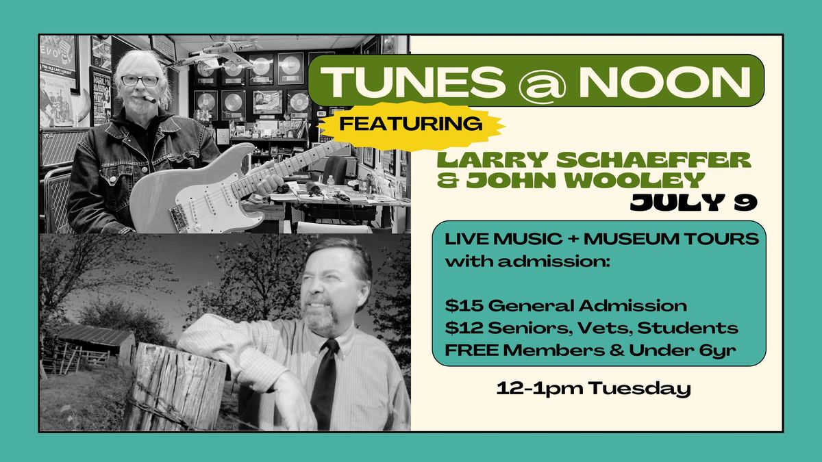 TUNES @ NOON featuring Larry Schaeffer & John Wooley