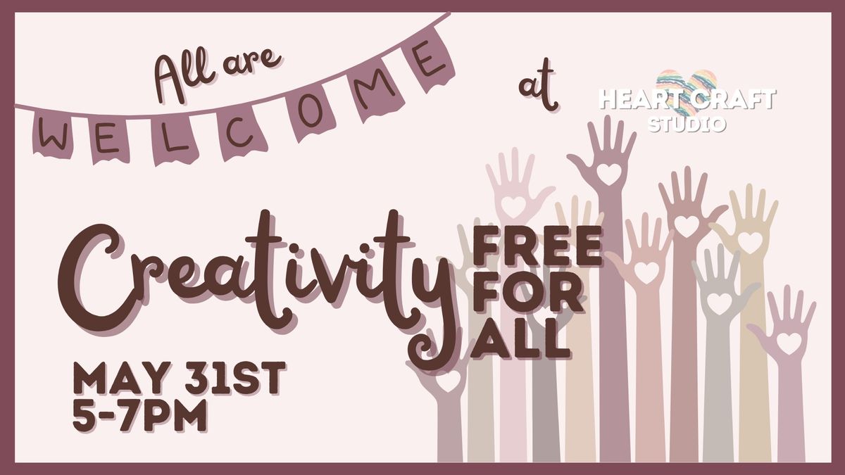 Creativity Free For All- Free Event!  