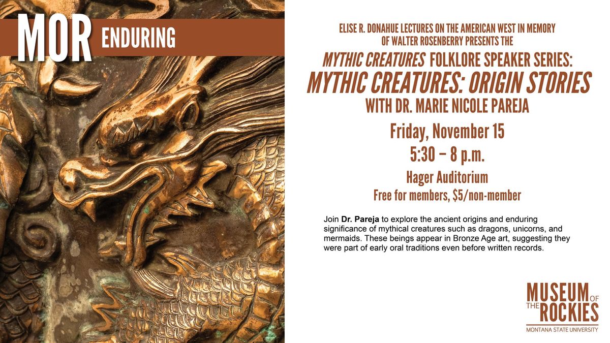 Mythic Creatures Folklore Speaker Series: "Mythic Creatures: Origin Stories" with Dr. Marie Pareja