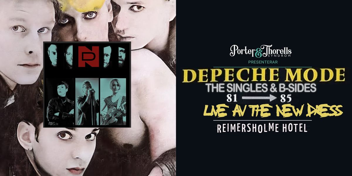 DEPECHE MODE's THE SINGLES (81-85)  + B-SIDOR live med THE NEW DRESS!