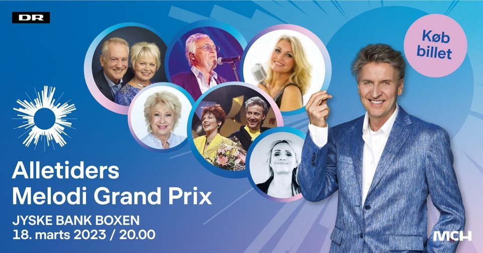 Alletiders Melodi Grand Prix Jyske Bank Boxen 18 Marts 2023 Jyske Bank Boxen Herning 18 