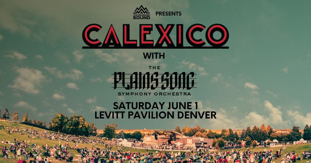 Calexico with The PlainsSong Symphony Orchestra