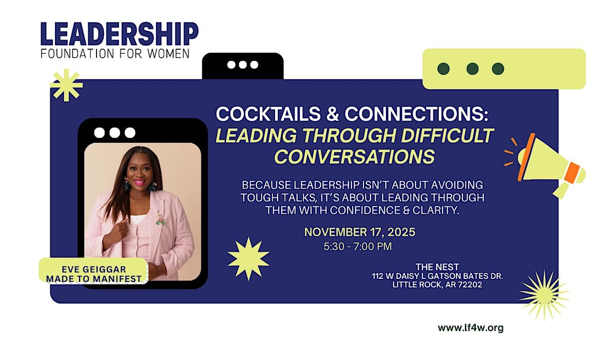 Cocktails & Connections: Leading Through Difficult Conversations