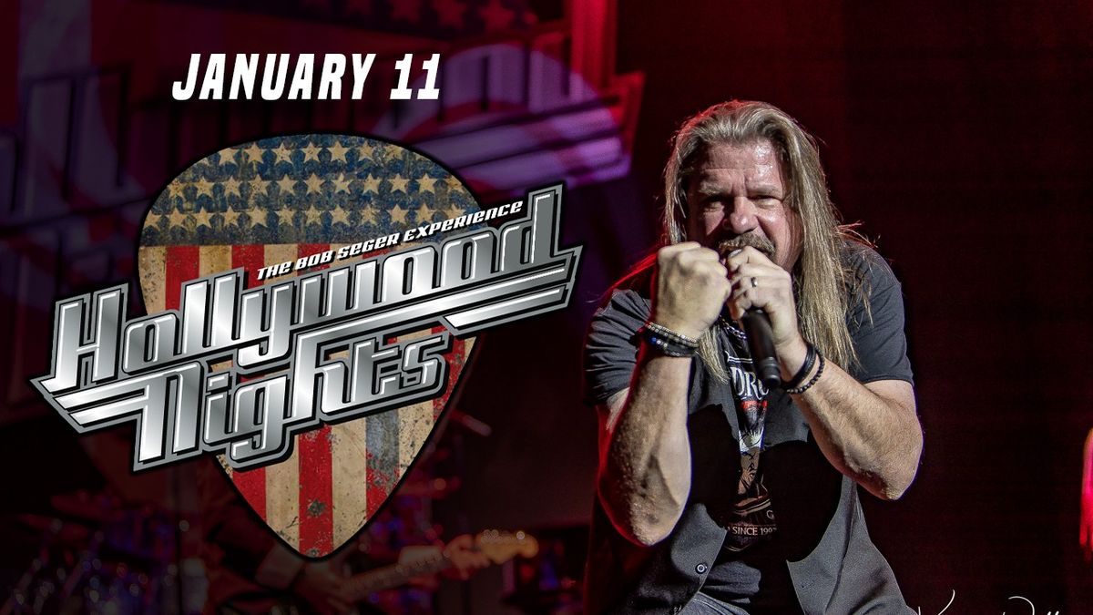 Hollywood Nights: The Bob Seger Experience