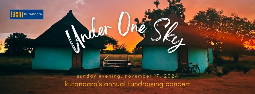 Under One Sky - Kutandara's Annual Fundraising Concert