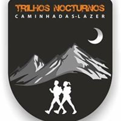 Trilhos Nocturnos - Caminhadas \/ Lazer