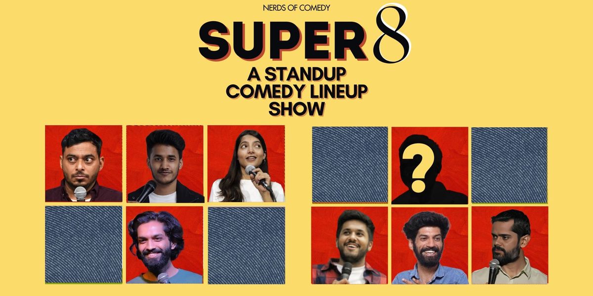 Super 8: A Standup Comedy Lineup Show