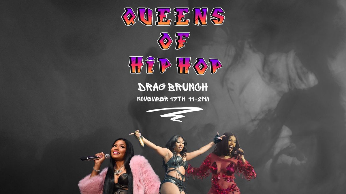 Queens Of Hip Hop Drag Brunch