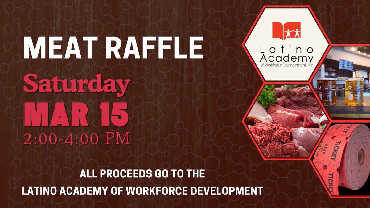 Meat Raffle with Latino Academy of Workforce Development