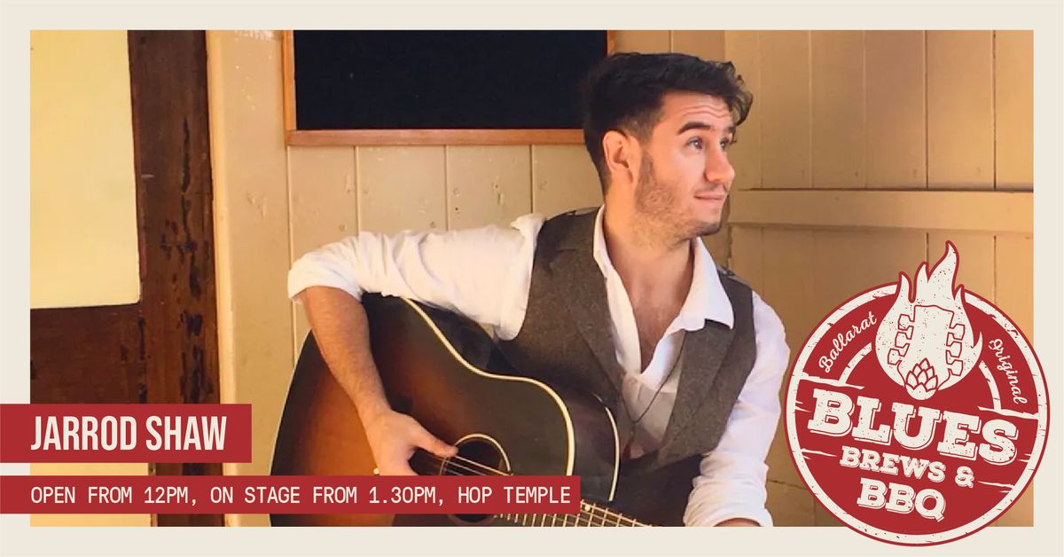 Blues, Brews, BBQ: Jarrod Shaw Live at Hop Temple Ballarat - Sunday, September 29, 2024, 1:30pm