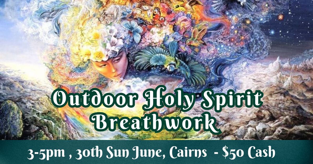 Outdoor Holy Spirit Breathwork