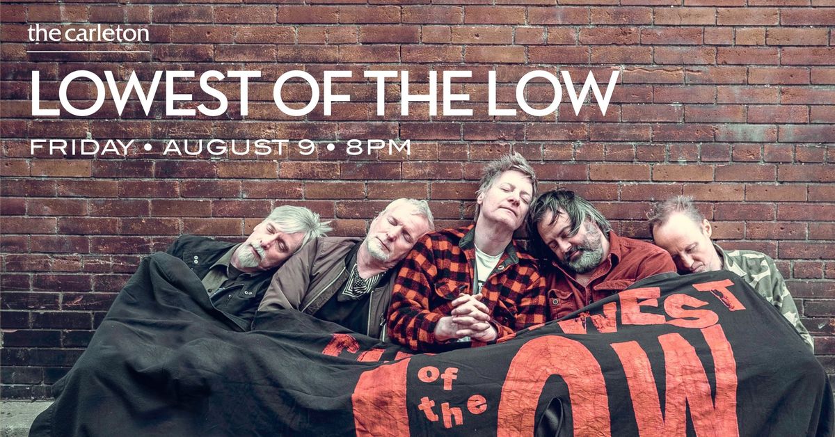 Lowest of The Low Live at The Carleton