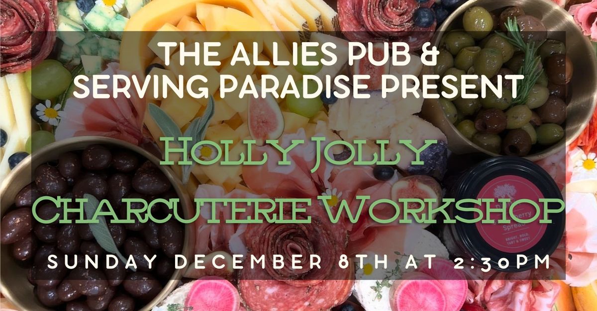 Holly Jolly Charcuterie Workshop