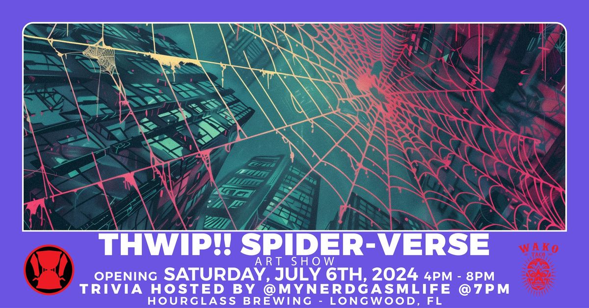 THWIP!! A Spider-Verse Art Show
