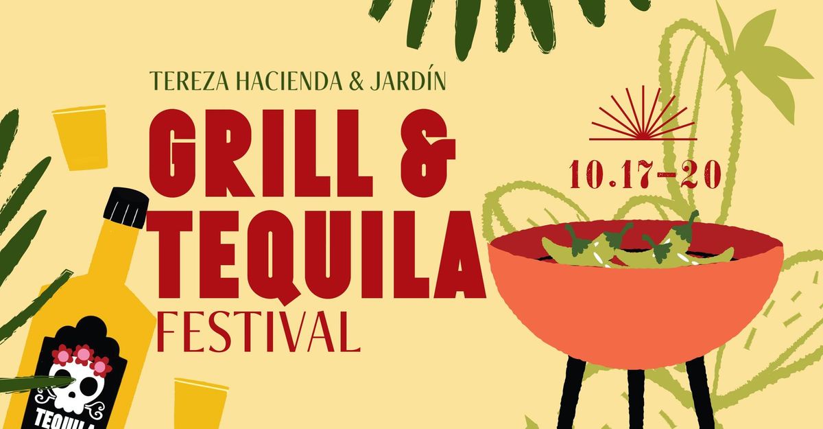 Grill & Tequila Festival  10.17-20.