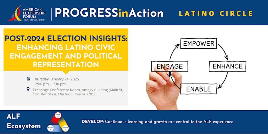 Post-2024 Election Insights: Enhancing Latino Civic Engagement & Political Representation