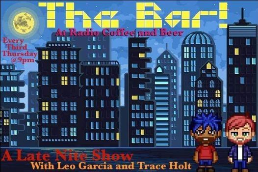 Comedy Night: THE BAR - Third Thursdays!! (Parental Guidance SUGGESTED)