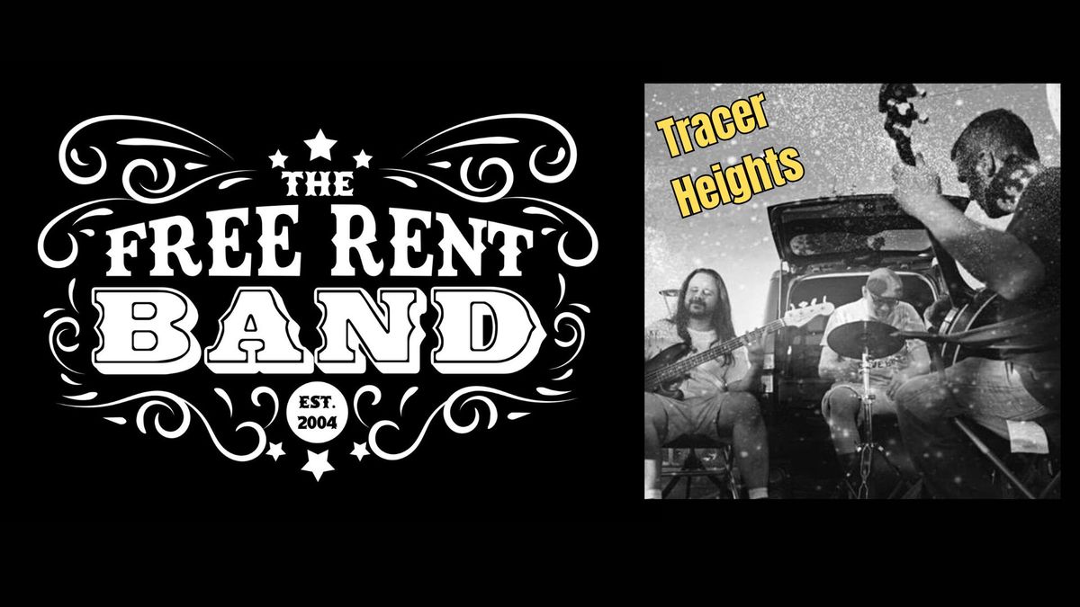 The Free Rent Band & Tracer Heights