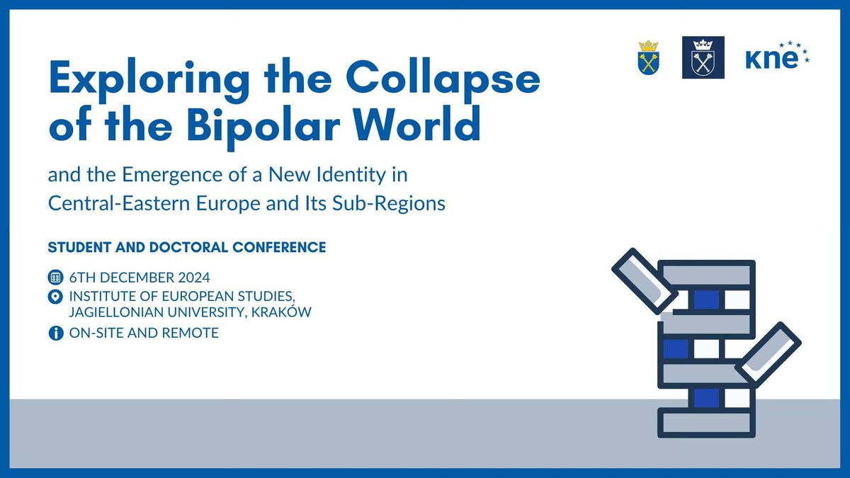 Student and doctoral conference: Exploring the Collapse of the Bipolar World