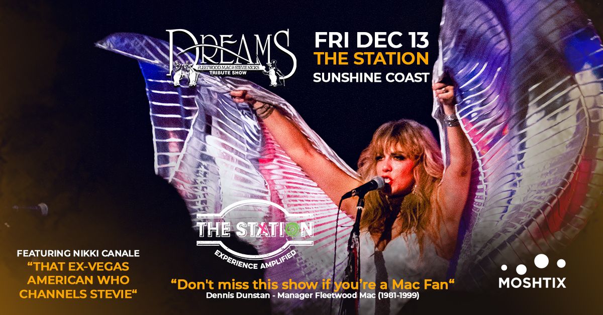 SUNSHINE COAST | DREAMS Fleetwood Mac & Stevie Nicks Show at The Station