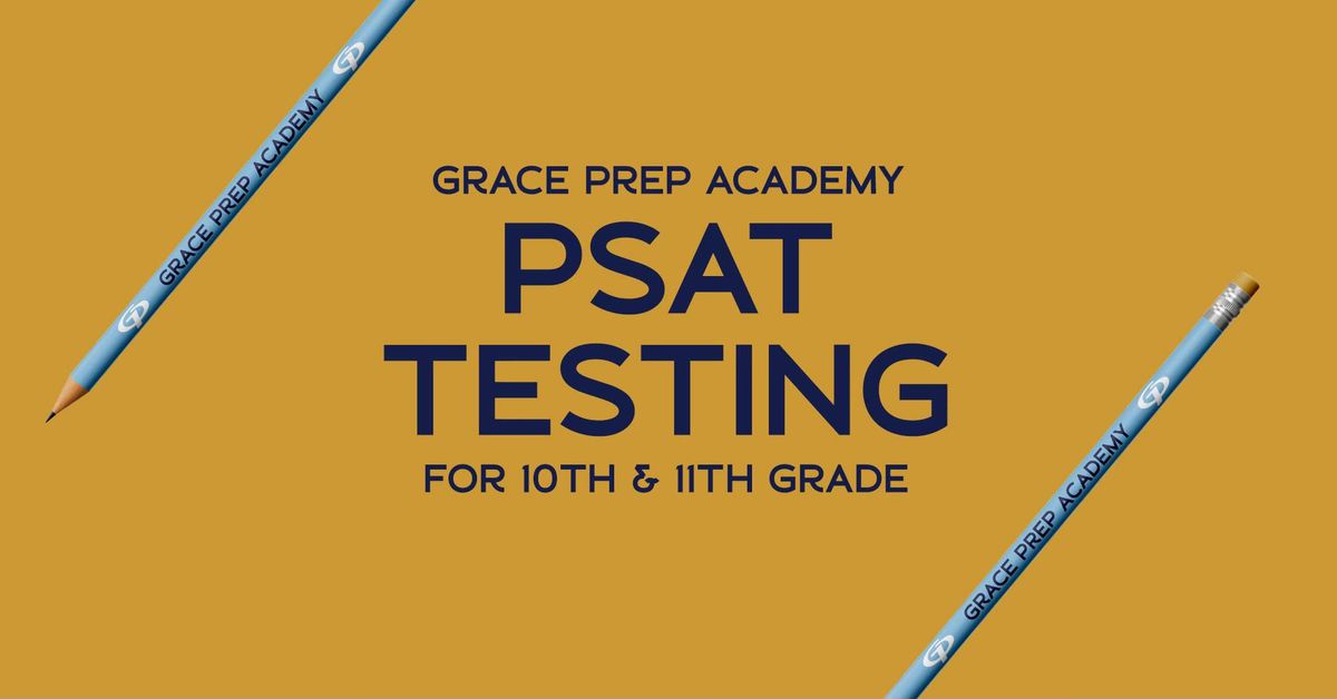 PSAT Testing for 10th & 11th Grades