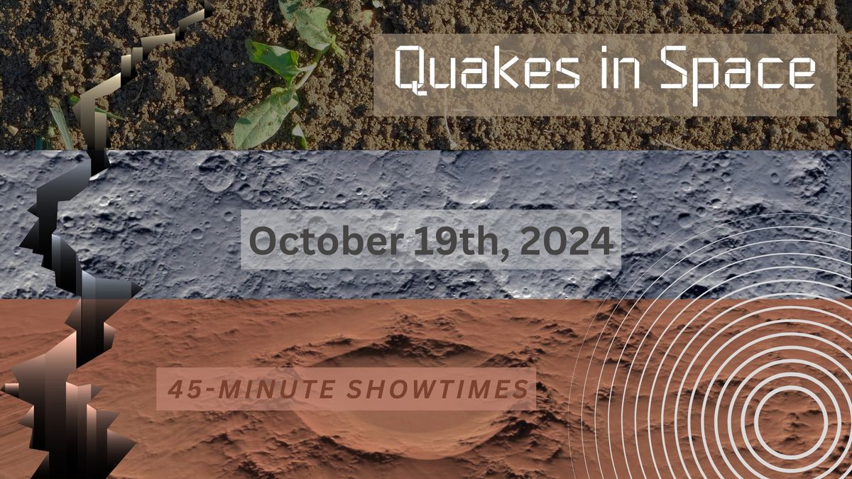 Planetarium Shows: "Quakes in Space"