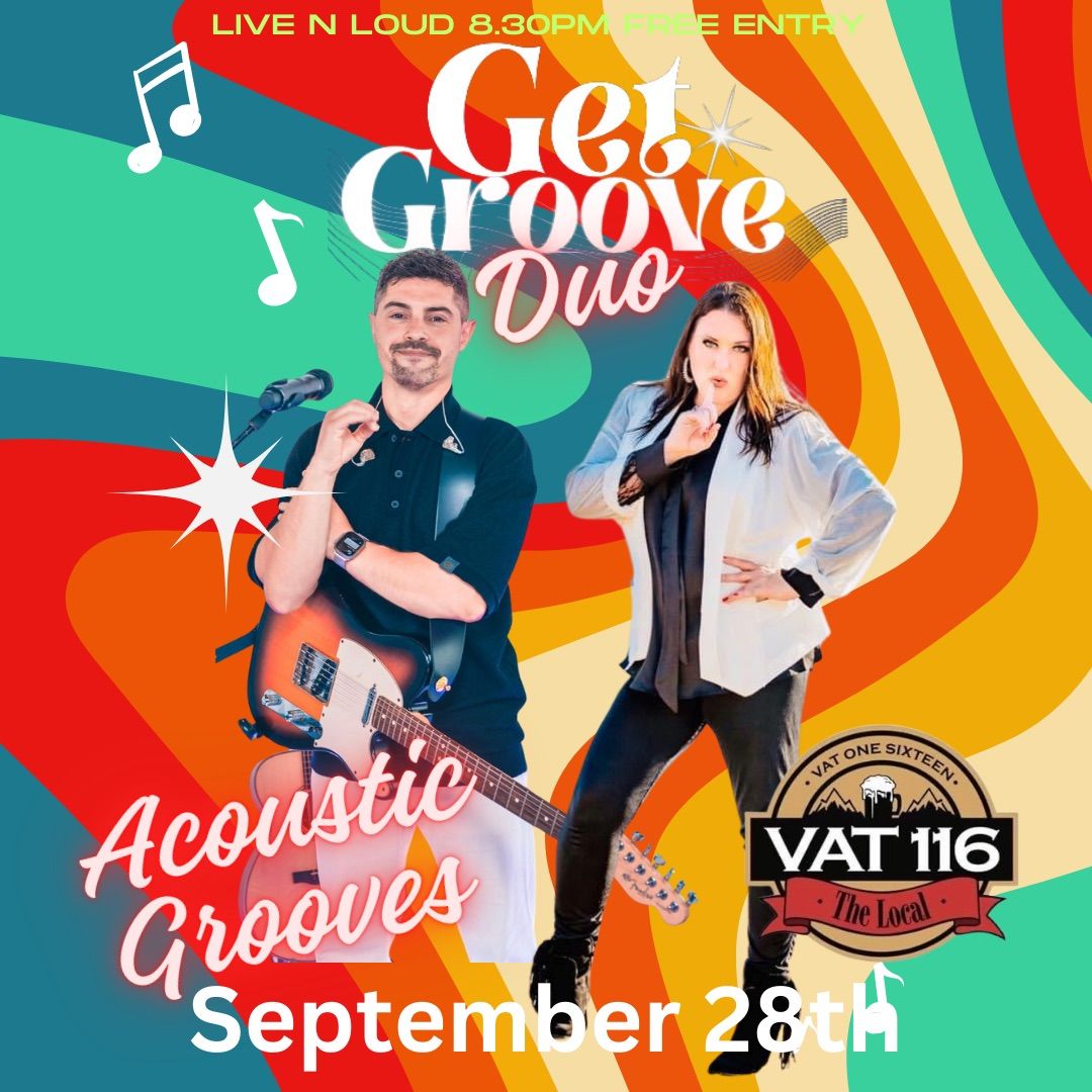 Get Groove @The Vat116!