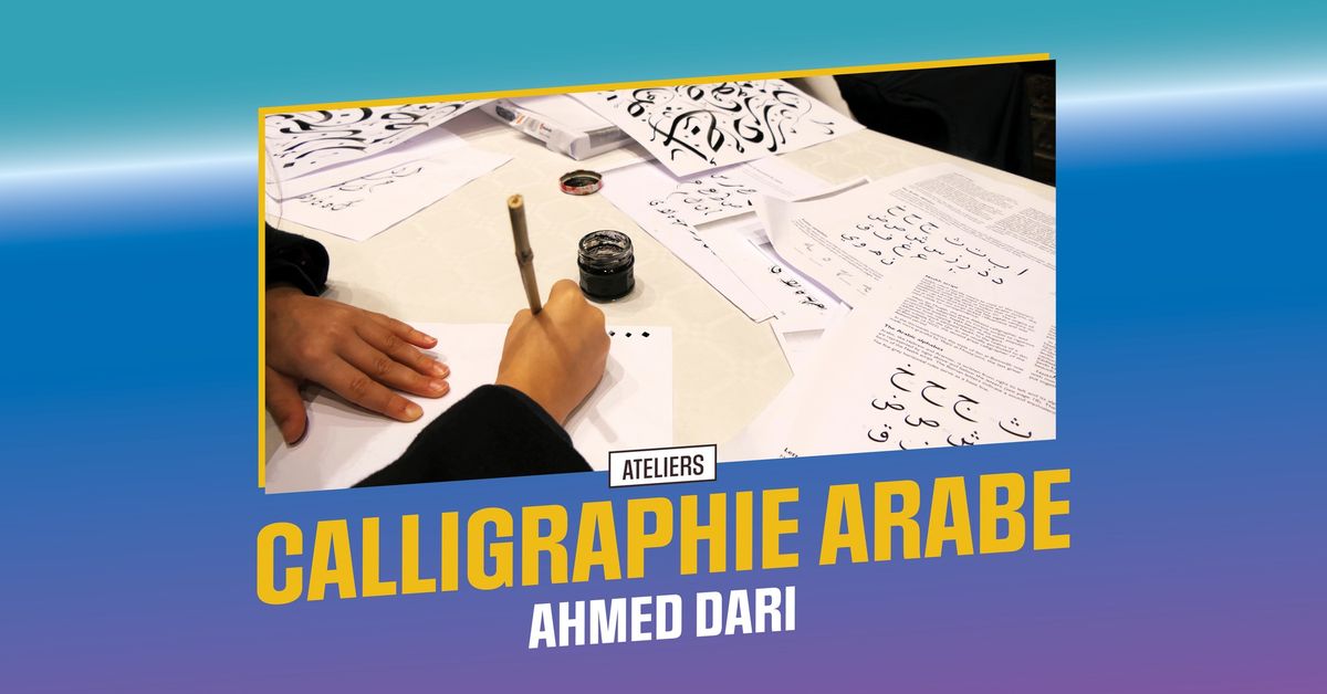 Ateliers | Calligraphie arabe