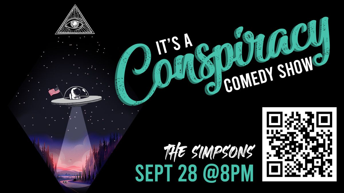 "It's A Conspiracy!" Comedy Show - The Simpsons