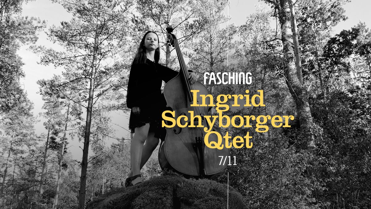 Ingrid Schyborger Qtet | Fasching, Stockholm