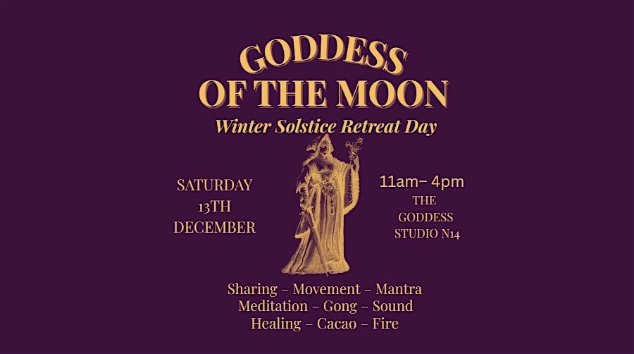 Goddess of the Moon \u2013 Winter Solstice Retreat Day