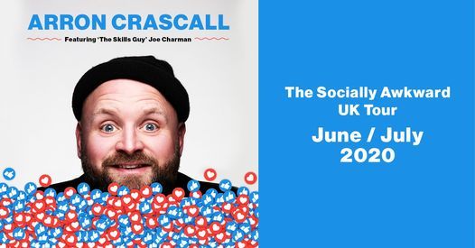 Arron Crascall - The Socially Awkward UK Tour