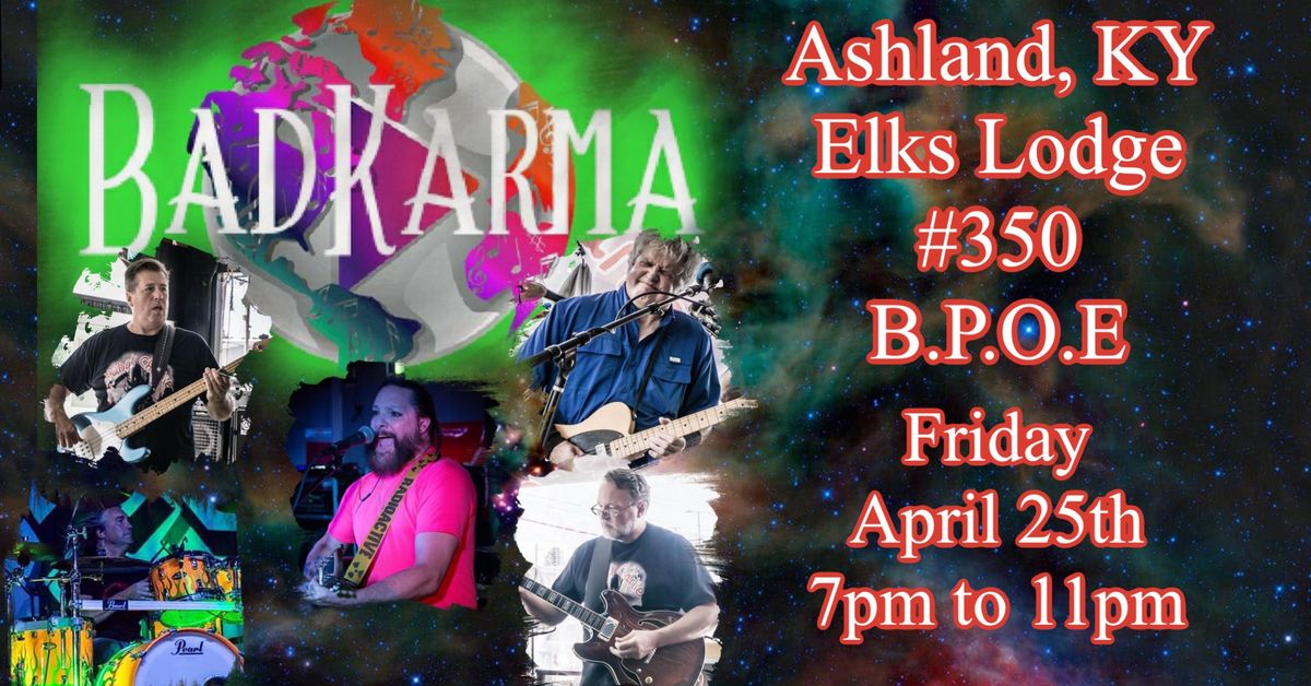 Ashland, KY Elks Lodge 350 Friday April 25th 7pm-11pm